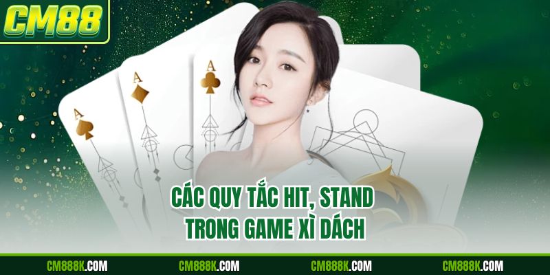 Các quy tắc hit, stand trong game xì dách